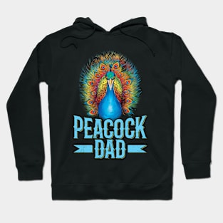 Peacock dad Quote for a Peacock dad Hoodie